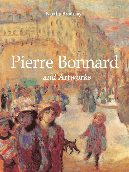 Title details for Bonnard by Natalia Brodskaya - Available